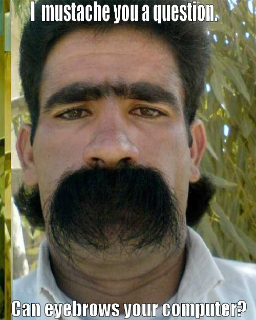 Mustache and Eyebrows - Random Lifestyle